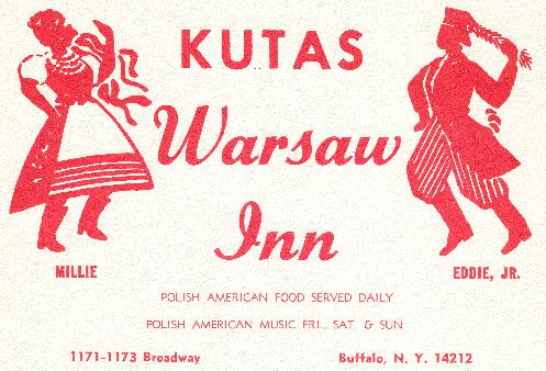 Historic Warsaw Inn on Broadway. The Kutas Family is still in the business, operating the Polish Villa and Polish Villa 2 in Cheektowaga